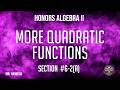 Honors Algebra II Section 6 2 A More Quadratic Functions