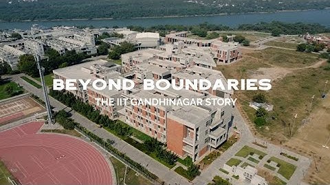 Beyond Boundaries: The IIT Gandhinagar Story trailer