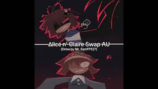 ∆lice n' Claire Swap AU #fpe#edit#art#youtube#shorts
