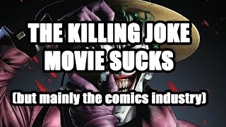 The Killing Joke Movie And The Problem With Comics