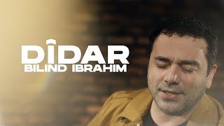Bilind Ibrahim - DIDAR