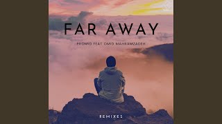 Far Away (Shahead Mostafafar Remix)