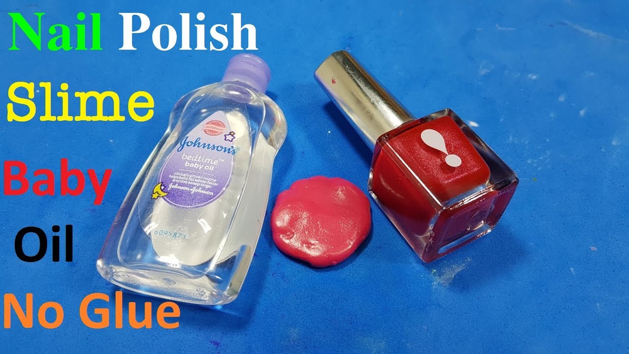 Nail Polish Slime No Glue With Baby oil ! Slime Only 2 ingredient - YouTube