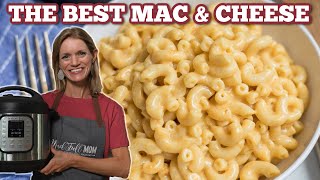 The Best Instant Pot Mac & Cheese Recipe (Familiy Favorite)