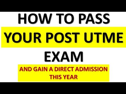 How to pass Post UTME exam and Gain admission