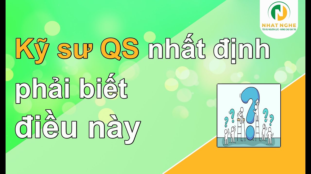 Kỹ sư Xây dựng, Kỹ sư QS nhất định phải xem Video này | Huỳnh Nhất Linh |