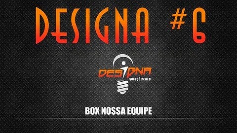 PROJETO DESIGNA - PARTE 6