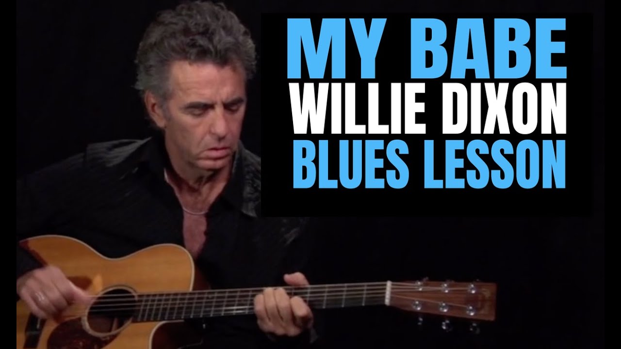 My Babe Willie Dixon Guitar Lesson