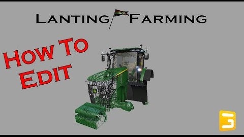 Farming Simulator 17/Giants Editor - Edit tutorial (Dutch)