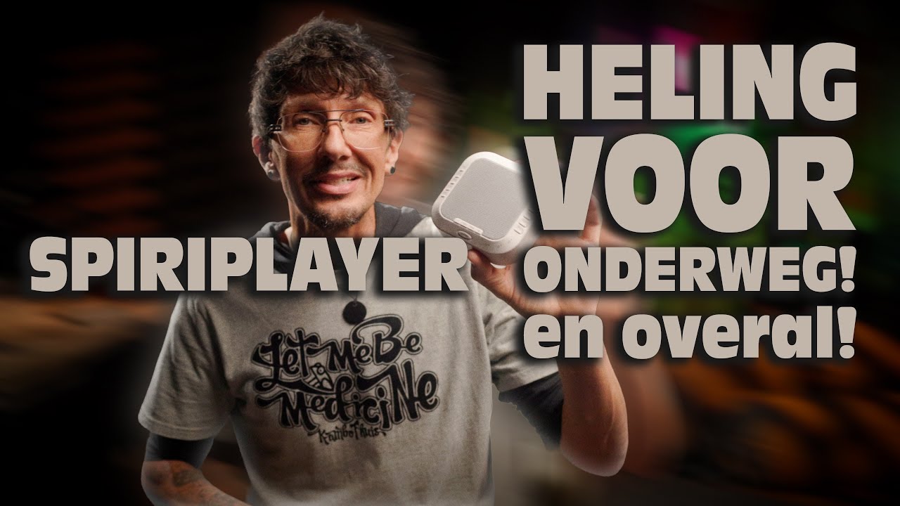 De Spiriplayer - Heling voor on the GO! - vlog 196