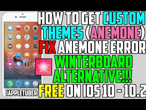 Xs error to 2Xs how fiXs iphone Anemone FREE To   Install (Anemone) How Fix Themes Custom