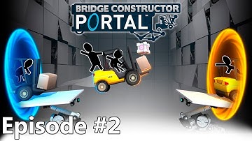 Bridge Constructor Portal #2 [No Commentary]