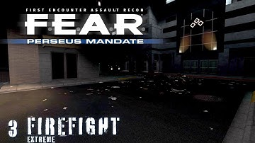 F.E.A.R Perseus Mandate:  Firefight | Extreme | Interval 01