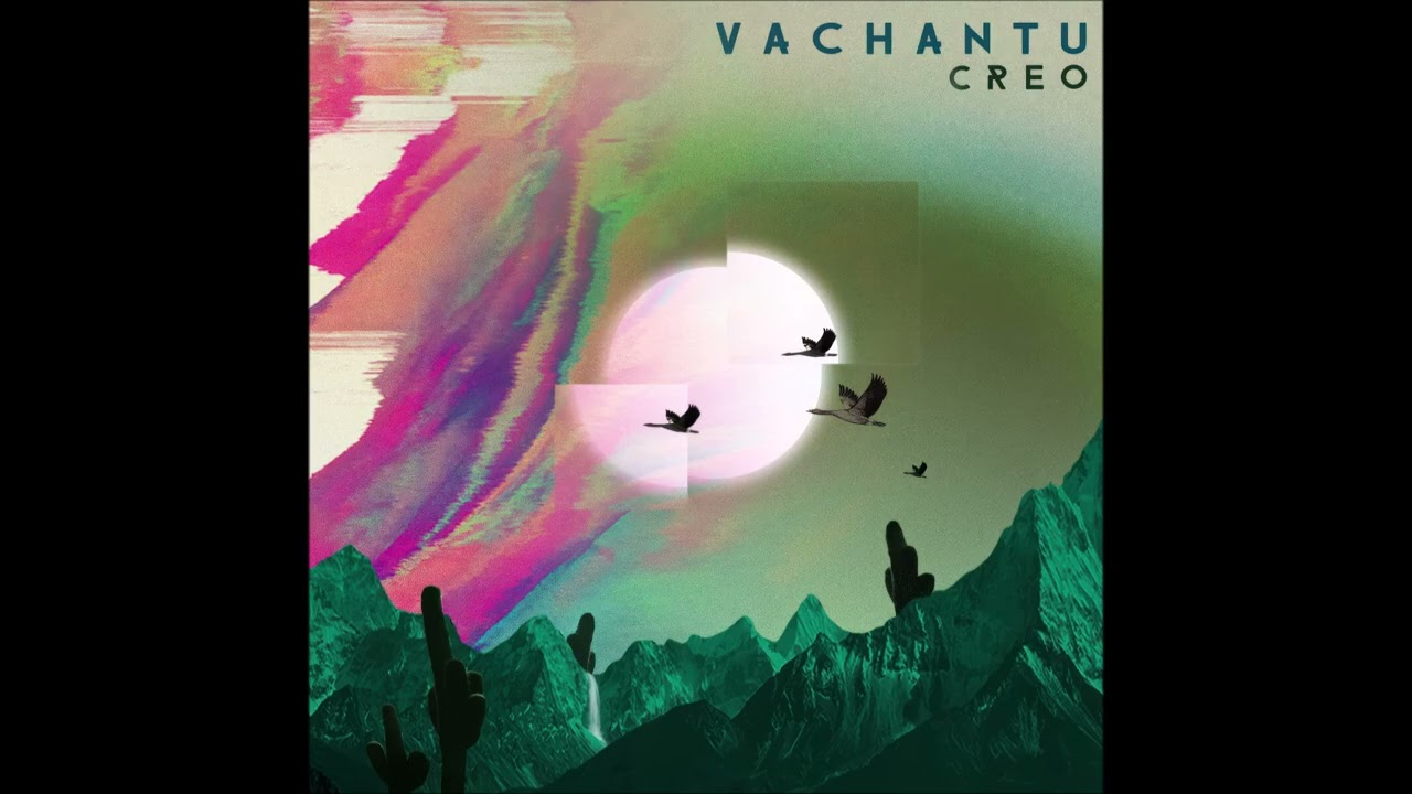 Vachantu - Origen ( ft. Anabella Zoch ) ( 2019 )