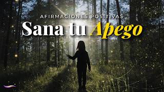 Lo que tus padres no pudieron darte: Afirmaciones para RE-CRIARTE | Sana Apego, Heridas y Creencias