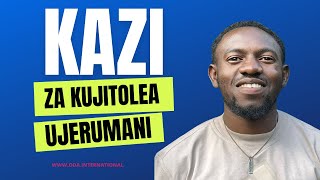 NIMEKUJA UJERUMANI KWA KAZI ZA KUJITOLEA | FURSA ZIPO KIKUBWA NI KUPATA TAARIFA SAHIHI