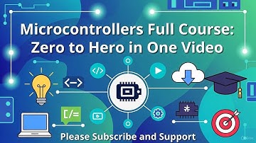 Microcontrollers FULL COURSE - Zero to Hero in One Video