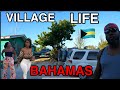 Omg village life in the bahamas  is not what you think