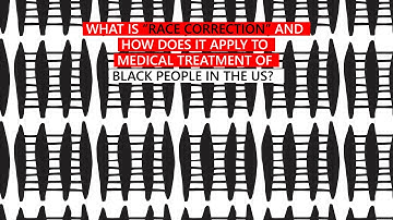 Study Looks at Race Correction and Algorithms in HealthCare