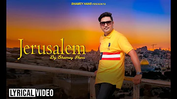 New Masih Song - Jerusalem !! Shamey Hans !! New Masih Song 2019 !!