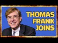 Thomas frank on populism antipopulism third parties and 2024