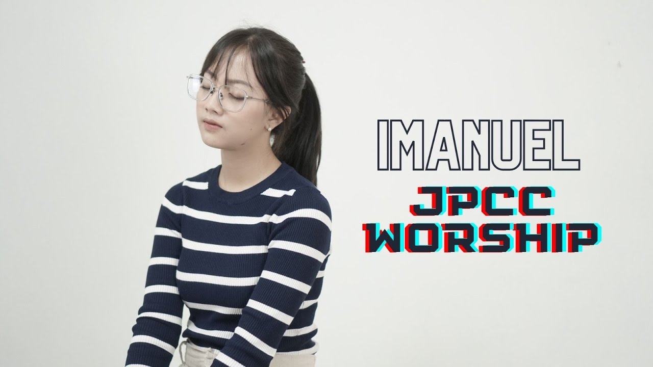 IMANUEL   JPCC WORSHIP  COVER BY MICHELA THEA