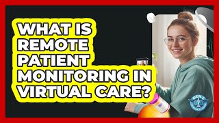 Celebrity What Is Remote Patient Monitoring In Virtual Care? - Gen Z Telehealth Guide Net Worth
