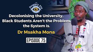 Download Lagu Dr Msakha Mona: Decolonising the University, Black Students Aren't the Problem, the System Is.