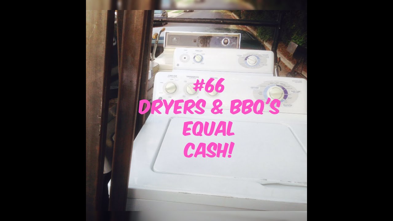 66 Dryers & BBQs Equal Cash! Making Money Scrapping Metal! YouTube