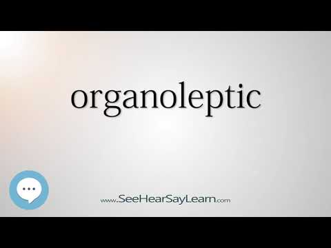 organoleptic Smart Obscure English Words Defined