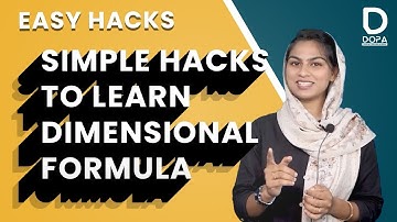 Simple Hacks to Learn Dimensional Formula | Easy Hacks
