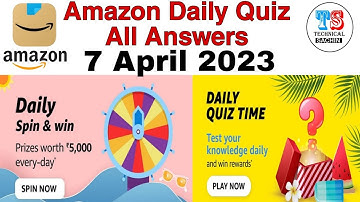 Amazon Quiz Answers 7 April 2023  | Amazon Daily Quiz Answers | Technical Sachin