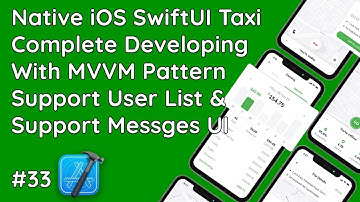 #33 SwiftUI MVVM: Support User List & Real-Time Chat Messages UI | Taxi App