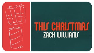 Video thumbnail of "Zach Williams - This Christmas (Official Lyric Video)"
