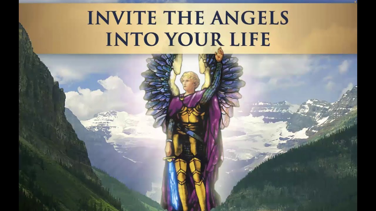INVITE the ANGELS into YOUR LIFE