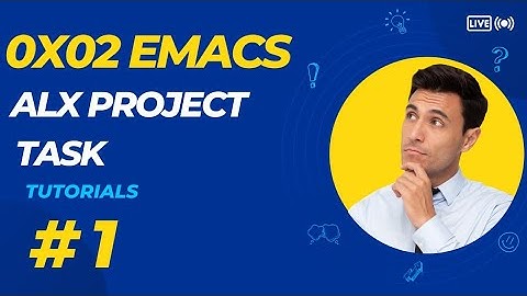 #alx 0x02 emacs task #africa #software #engineering