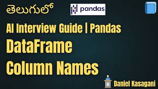 7. DataFrame Column Names | AI Interview Guide | Pandas