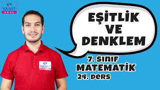 Eşitliğin Korunumu İlkesi | Eşitlik ve Denklem | 7. Sınıf Matematik Konu Anlatımları