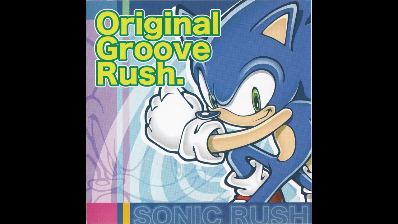 Groove Rush #1 ~ORIGINAL Nintendo DS TRAX~ — SONIC RUSH: Original