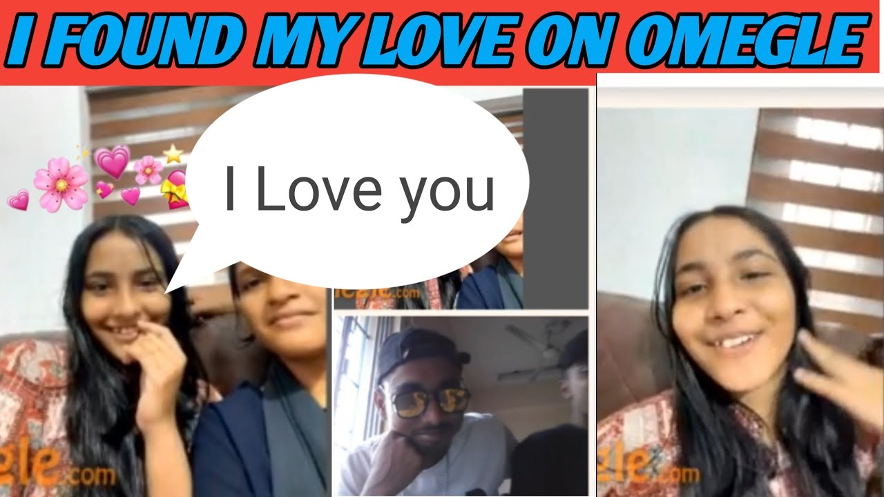 I FOUND MY LOVE ON OMEGLE 🥰।। THE MOST CUTEST 😍 GIRL ON OMEGLE।।omegle