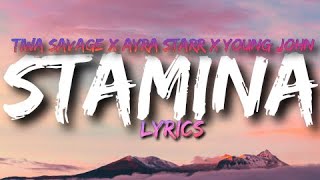 Tiwa Savage, Ayra Starr, Young Jonn - Stamina (lyrics)