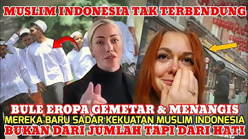 Tak Disangka ‼️Bule Eropa Akhirnya Tersadar Kekuatan Muslim Indonesia Ternyata dari Ketulusan HATI