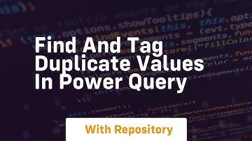 find and tag duplicate values in power query