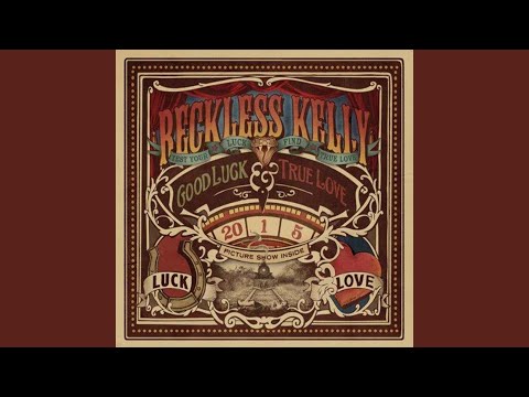 Weatherbeaten Soul - Reckless Kelly