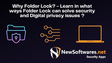 Why Folder Lock? - Learn in what ways Folder Lock can solve security and Digital privacy issues