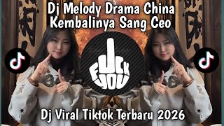 Dj Ceo Yang Sedang Menyamar  Melody Drama China Style 