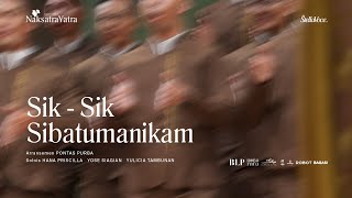 SIK SIK SIBATUMANIKAM, arr. Pontas Purba - DUX STELLA VOCE
