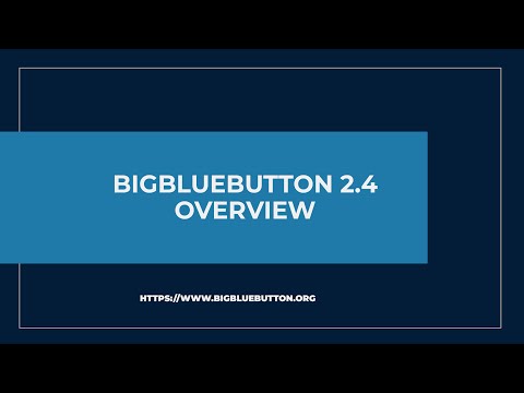 Overview of BigBlueButton 2.4 Release