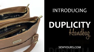 Introducing the Duplicity Handbag by Sew Yours