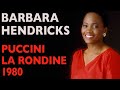 Capture de la vidéo Barbara Hendricks - Puccini: La Rondine, Chi Il Bel Sogno Di Doretta (Live), 1980